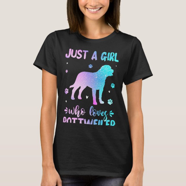 Camiseta Só Uma Menina Que Ama O Cachorro Rottweiler Mais 1 (Frente)