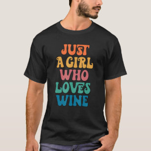 Camiseta Só Uma Menina Que Ama O Fandom Do Vinho