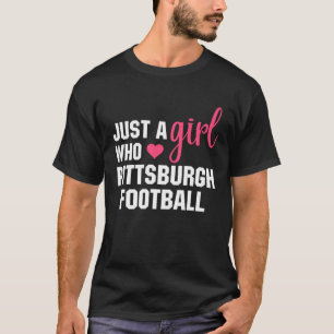 Camiseta Só Uma Menina Que Ama O Futebol De Pittsburgh