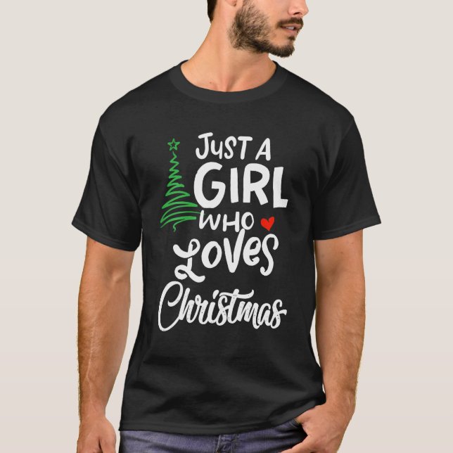 Camiseta Só Uma Menina Que Ama O Natal Um Presente Para O N (Frente)
