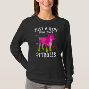 Camiseta Só Uma Menina Que Ama O Pitbull Terrier Proprietár