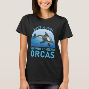 Camiseta Só Uma Menina Que Ama Orcas Engraçado Orca