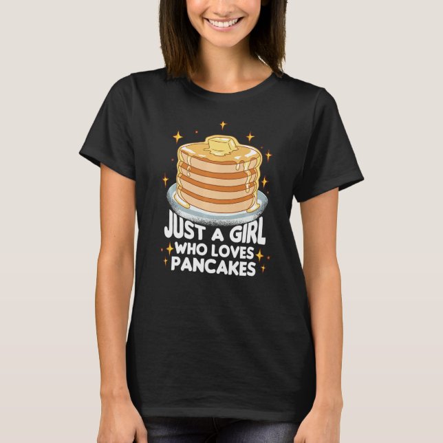Camiseta Só Uma Menina Que Ama Pancakes Baking (Frente)