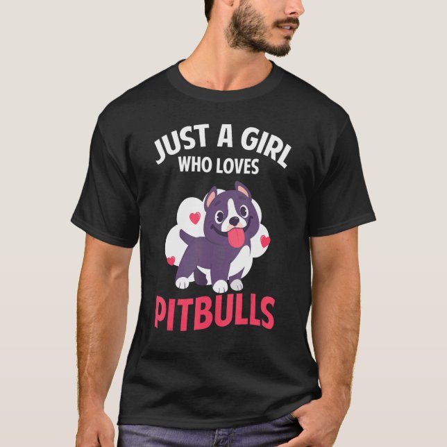 Camiseta Só Uma Menina Que Ama Pitbulls Mães Pitbul (Frente)