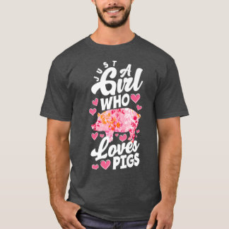 Camiseta Só Uma Menina Que Ama Suínos Engraçados, Pig Lover
