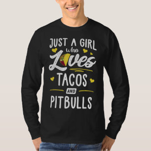 Camiseta Só Uma Menina Que Ama Tacos E Pitbulls Taco