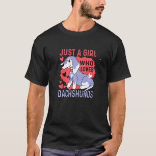 Camiseta Só Uma Menina Que Ama Um Cão De Cheiro De Dachshak