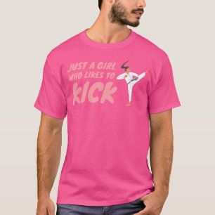 Camiseta Só Uma Menina Que Gosta De Chutar Karate Taekwondo