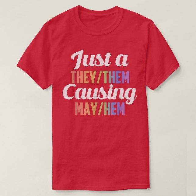 Camiseta Só Uma Vez Que Eles Causam, Pode (Frente do Design)