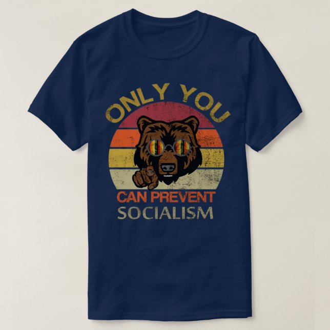 Camiseta Só você pode evitar o socialismo (Frente do Design)