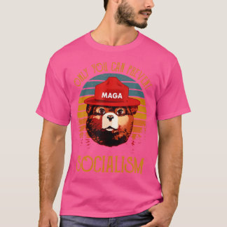 Camiseta Só Você Pode Impedir O Socialismo. Urso de Acampam