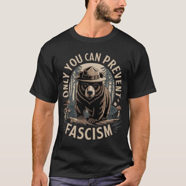 Camiseta Só Você Pode Impedir O T-Shirt Fascismo (Frente)