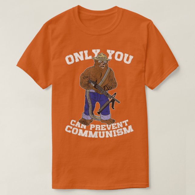 Camiseta Só Você Pode Impedir O Urso De Caça Ao Comunismo (Frente do Design)