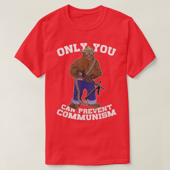 Camiseta Só Você Pode Impedir O Urso De Caça Ao Comunismo (Frente do Design)
