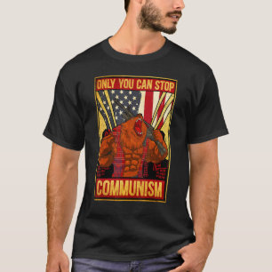 Camiseta Só Você Pode Parar O Comunismo Anti-Comunismo Nos