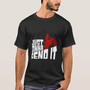 Camiseta Só Vou Enviá-Lo - Motocross - Camada De Sujeira