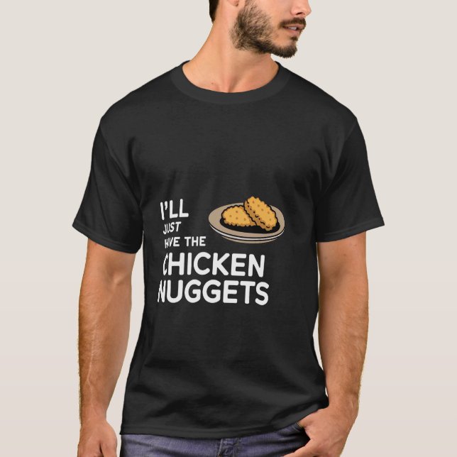 Camiseta Só vou ter os desejos de nuggets de frango confort (Frente)