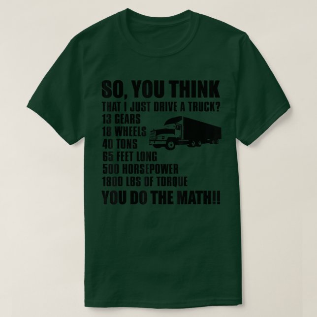 Camiseta So You Think That I Just Drive A Truck - Funny Tru (Frente do Design)