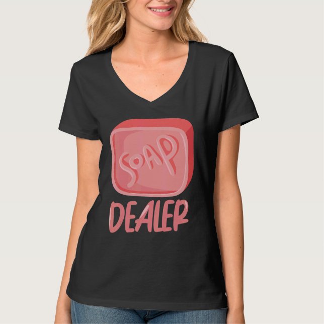 Camiseta Soap Dealer Soap Fazer Soap Soap Saker (Frente)