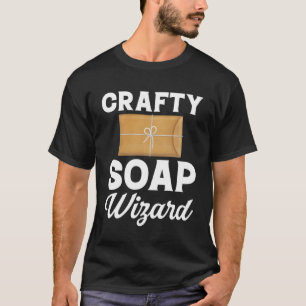 Camiseta Soap Fazer Crafty Soap Wizard Soap Maker Love Soa