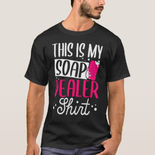 Camiseta Soap Fazer Soap Maker Sodesculpe Meu Soap Dealer
