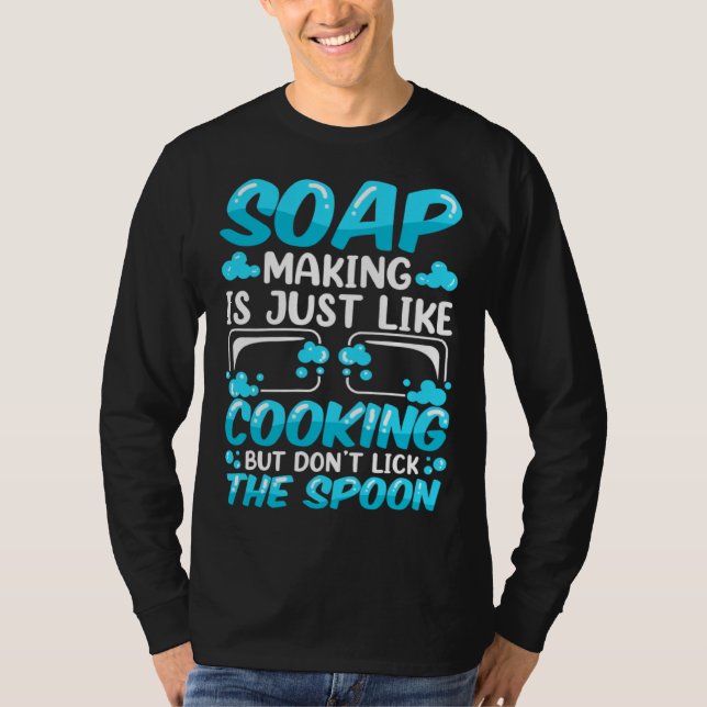Camiseta Soap Maker Homemade Soap Dealer Soap Making (Frente)