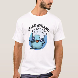 Camiseta Soap-prano Funny Soprano Soap Pun