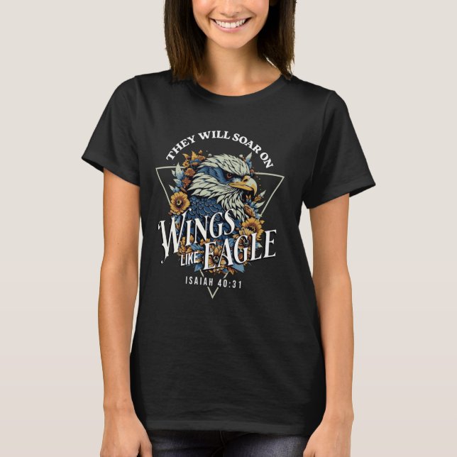 Camiseta Soar em Asas Como Eagles Isaiah 4031 Ar (Frente)