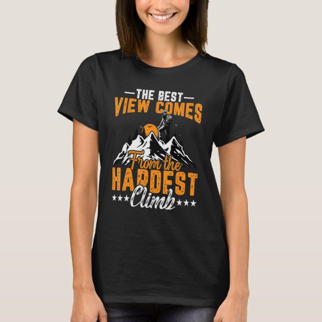 Camiseta Sobe a melhor vista após o mais difícil clipe (Frente)