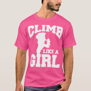 Camiseta Sobe Como Uma Rapariga Escalada De Montanha