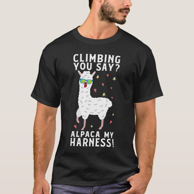 Camiseta Sobe, Diz Alpaca, O Meu Harness Rock Subindo. (Frente)