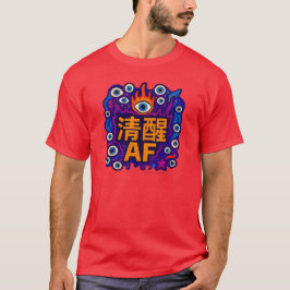 Camiseta Sober AF - Chinese -T-Shirt