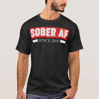 Camiseta Sober AF Desde 2018, Patrocinador De Alcoólicos Do