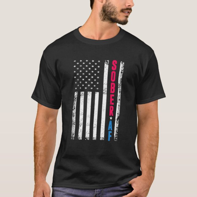 Camiseta SOBER AF EUA Flag Support Sobriety Cause, recupera (Frente)