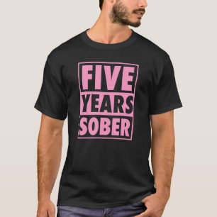 Camiseta Sober Recuperando Cinco Anos Sobriety Anniv