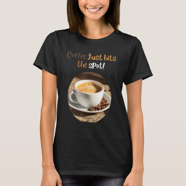 Camiseta sobre café O Café É O Máximo (Frente)