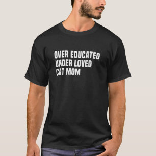 Camiseta Sobre Educados Sob Mãe De Gato Amada