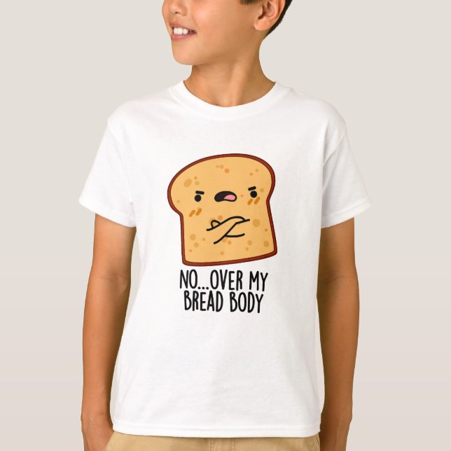 Camiseta Sobre Meu Corpo De Pão Engraçado Comida (Frente)