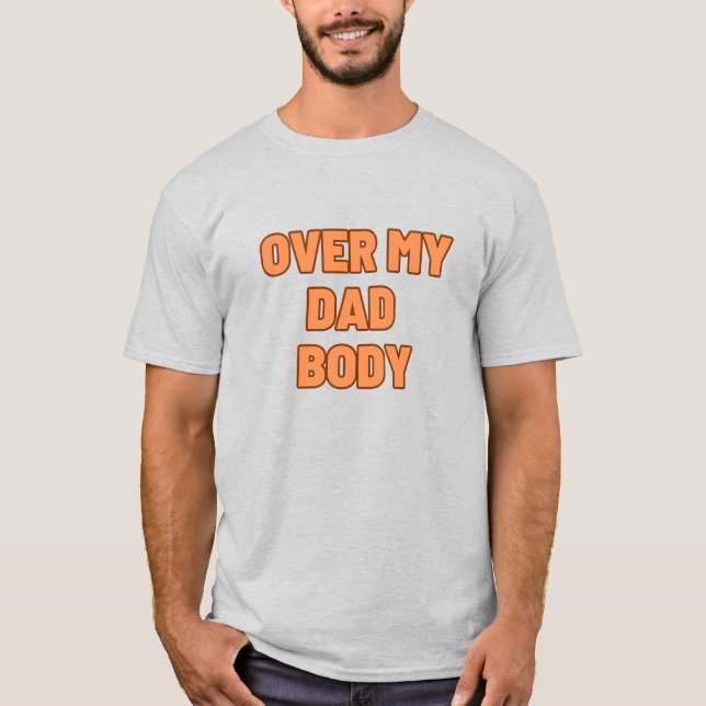 CAMISETA SOBRE O MEU CORPO DE PAI (Frente)