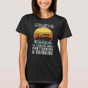 Camiseta sobre Pontooning & Bebendo Pontoon Boat Capitão