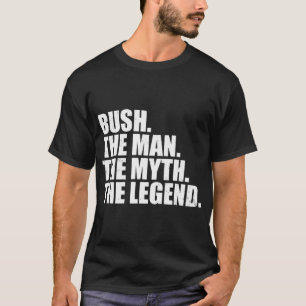Camiseta Sobrenome Bush Lenda Bush Nome da Família Bush l