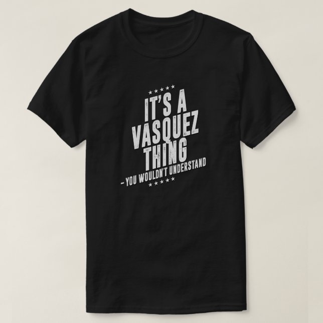 Camiseta Sobrenome engraçado de Vasquez (Frente do Design)