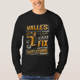 Camiseta Sobrenome Valles Pode Corrigir Qualquer Coisa Exce