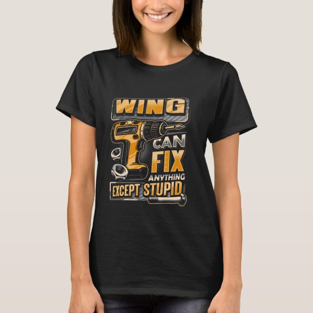 Camiseta Sobrenome Wing Pode Corrigir Qualquer Coisa Exceto (Frente)