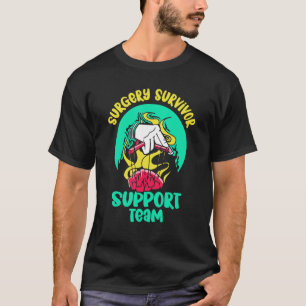 Camiseta Sobrevivência de Cirurgia Equipe de Apoio Aneurism