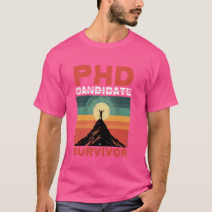 Camiseta Sobrevivência do Candidato de Doutorado —