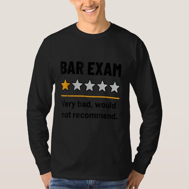 Camiseta Sobrevivência do Exame do bar Funny 1 Star Muito R (Frente)