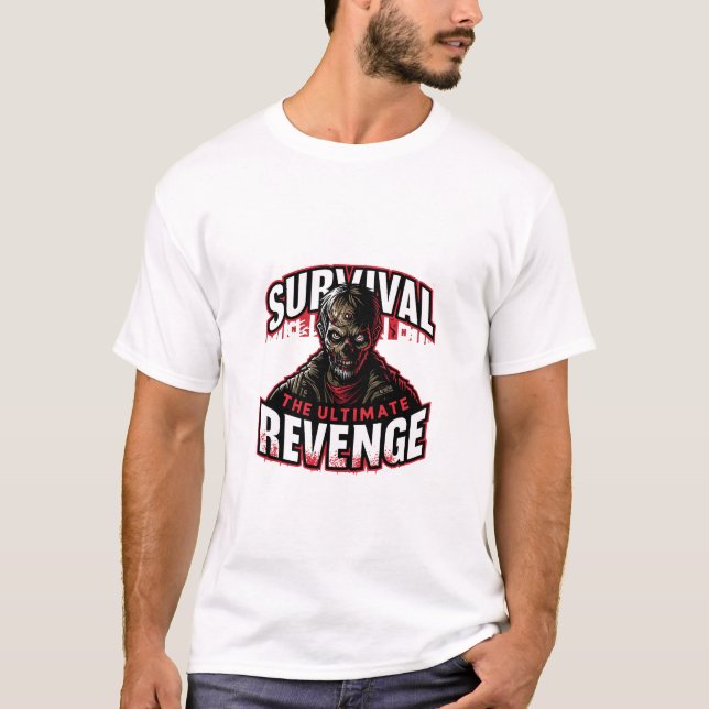Camiseta Sobrevivência é a última vingança (Frente)