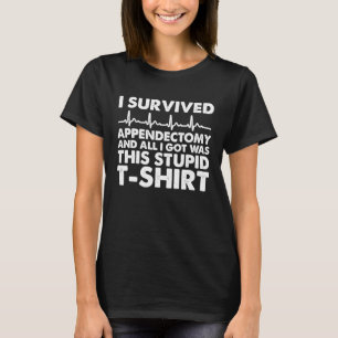 Camiseta Sobrevivência Estúpida De Cirurgia De Sarcasmo Que