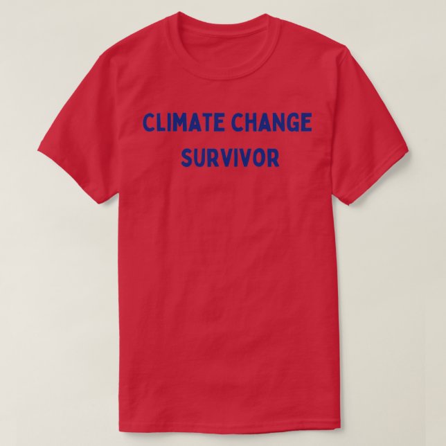 Camiseta Sobrevivente das alterações climáticas (Frente do Design)